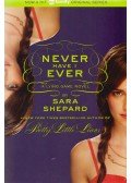Sara Shepard - Never Have I Ever