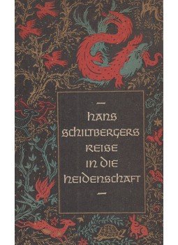 Rose Grässel, Schiltberger, Hans - Hans Schiltbergers Reise in die Heidenschaft, Hamburg 1947 antikvár könyv