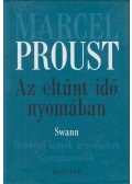 Marcel Proust - Az eltűnt idő nyomában I.