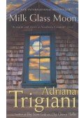 Adriana Trigiani - Milk Glass Moon