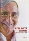 Szilágyi Tibor - Emlékszilánkok (dedikált)