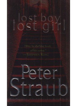 STRAUB,PETER - Lost Boy Lost Girl STRAUB,PETER - Lost Boy Lost Girl, New York 2004 antikvár könyv