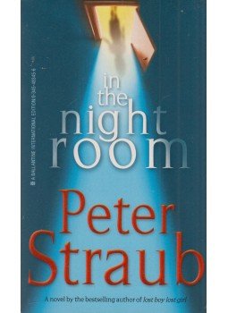 Peter Straub - In the Night Room Peter Straub - In the Night Room, New York 2005 antikvár könyv
