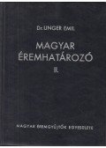 Unger Emil Dr. - Magyar éremhatározó II.