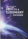 Dr. Nagy Mihály - A ​hit és a tudomány határán