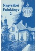 Ágoston Gézáné,Bai Károly,Balogh Gyula,Bojtor Sándor,Fekete János,Gyarmati Imre,Őri József,Parti Sándor,Parti Sándorné - Nagyrábéi falukönyv 2.