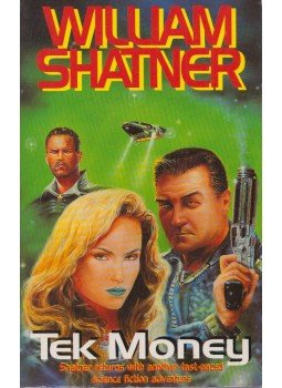 William Shatner - Tek Money William Shatner - Tek Money, London 1996 antikvár könyv
