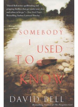 David Bell - Somebody I Used to Know David Bell - Somebody I Used to Know, New York 2015 antikvár könyv