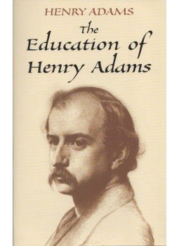 Adams, Henry - The Education of Henry Adams Adams, Henry - The Education of Henry Adams, New York 2002 antikvár könyv