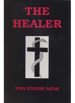 Yves Etienne Patak - The Healer Yves Etienne Patak - The Healer, New York 2005 antikvár könyv