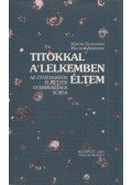Kőrösi Zsuzsanna,Molnár Adrienne - Titokkal a lelkemben éltem (Dedikált)
