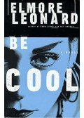 Elmore Leonard - Be Cool