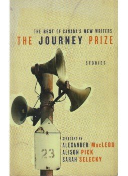 Alexander MacLeod (szerk.), Alison Pick (szerk.), Sarah Selecky (szerk.) - The Journey Prize Stories 23 Alexander MacLeod (szerk.), Alison Pick (szerk.), Sarah Selecky (szerk.) - The Journey Prize Stories 23, Toronto 2011 antikvár könyv