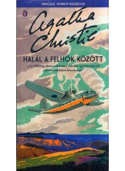 Agatha Christie - Halál a felhők között Agatha Christie - Halál a felhők között, Budapest 2016 antikvár könyv