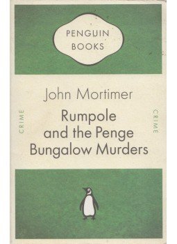Mortimer, John - Rumpole and the Penge Bungalow Murders Mortimer, John - Rumpole and the Penge Bungalow Murders, London 2007 antikvár könyv