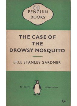 Erle Stanley Gardner - The Case of the Drowsy Mosquito Erle Stanley Gardner - The Case of the Drowsy Mosquito, Harmondsworth 1956 antikvár könyv