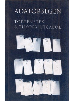 Javorniczky István, Majtényi László - Adatőrségen Javorniczky István, Majtényi László - Adatőrségen, 1999 antikvár könyv