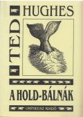 Ted Hughes - A Hold-bálnák