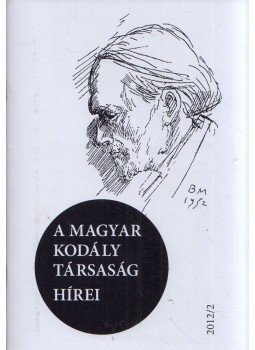 Márkusné Natter-Nád Klára - A Magyar Kodály Társaság hírei 2012/2,  2012 antikvár könyv