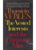 Veblen, Thorstein - The Vested Interests and the Common Man