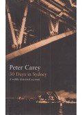 Carey, Peter - 30 Days in Sydney