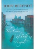 John Berendt - The City of Falling Angels