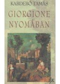 Kabdebó Tamás - Giorgione nyomában