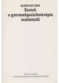Klaniczay Sára - Esetek a gyermekpszichoterápia területéről