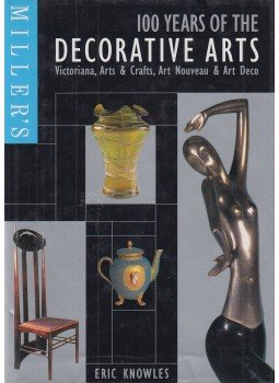 Eric Knowles - Miller's 100 Years of the Decorative Arts, London 1994 antikvár könyv