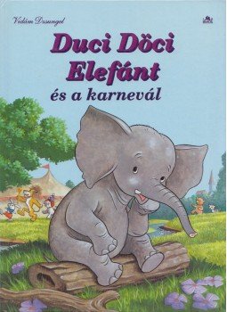 Ingoglia, Gina - Duci Döci Elefánt és a karnevál Ingoglia, Gina - Duci Döci Elefánt és a karnevál, Budapest 1992 antikvár könyv