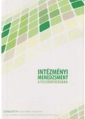 Hrubos Ildikó (szerk.),Török Imre (szerk.) - Intézményi menedzsment a felsőoktatásban