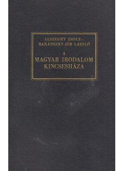 Alszeghy Zsolt, Baránszky-Jób László - A magyar irodalom kincsesháza (dedikált) Alszeghy Zsolt, Baránszky-Jób László - A magyar irodalom kincsesháza (dedikált), Budapest 0 antikvár könyv