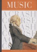Marcus Weeks - Music: A Crash Course