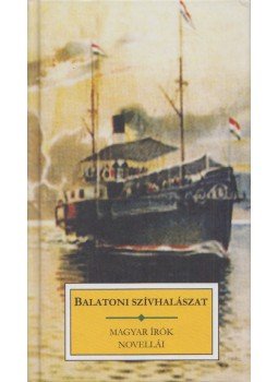 Kőrössi P. József (szerk.) - Balatoni szívhalászat Kőrössi P. József (szerk.) - Balatoni szívhalászat, Budapest 2012 antikvár könyv