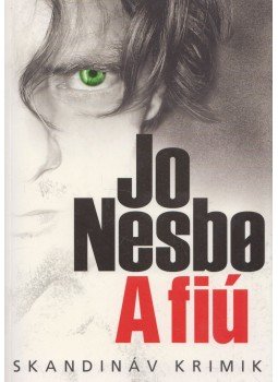 Jo Nesbo - A fiú, Budapest 2015 antikvár könyv