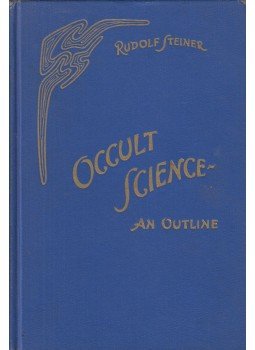 Rudolf Steiner - Occult Science: An Outline Rudolf Steiner - Occult Science: An Outline, New York 1950 antikvár könyv