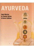 Gopi Warrier,Dr. Harish Verma, Karen Sullivan - Ayurveda