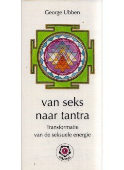 George Ubben - Van seks naar tantra George Ubben - Van seks naar tantra, Deventer 1997 antikvár könyv