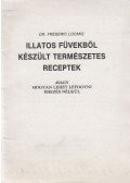 Dr. Loomis, Frédéric - Illatos füvekből készült természetes receptek