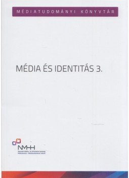 Apró István - Média és identitás 3., Budapest 2019 antikvár könyv