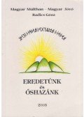 Radics Géza - Eredetünk és őshazánk