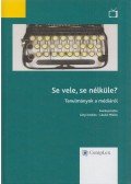 Lányi András, László Miklós - Se vele, se nélküle?