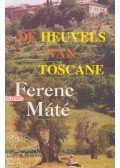 Máté Ferenc - De heuvels van Toscane