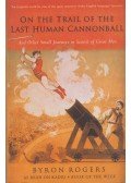 Byron Rogers - On the Trail of the Last Human Cannonball