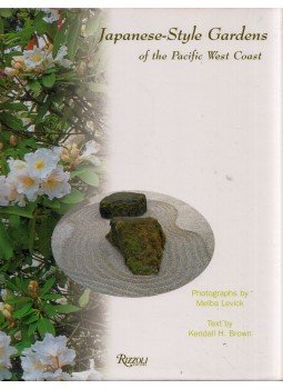 Kendall H. Brown - Japanese-Style Gardens of the Pacific West Coast, New York, New York 1999 antikvár könyv