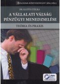Dr. Katis Etelka - A vállalati válság pénzügyi menedzselése