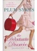 Plum Sykes - The Debutante Divorcée