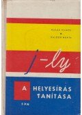 Hasák Vilmos,Balogh Márta - A helyesírás tanítása