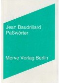 Jean Baudrillard - Paßwörter