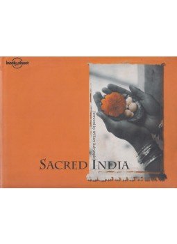 Sarina Singh, Masood Hayat, Meera Govil, Sue Mitra, William Dalrymple - Sacred India Sarina Singh, Masood Hayat, Meera Govil, Sue Mitra, William Dalrymple - Sacred India, Hawthorn 1999 antikvár könyv
